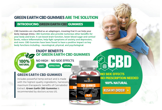 Green Earth CBD Gummies | Read Benefits and How to Use for Your Health!