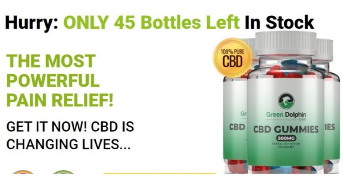 Green Dolphin CBD Gummies Reviews, Benefits, and How can it work?