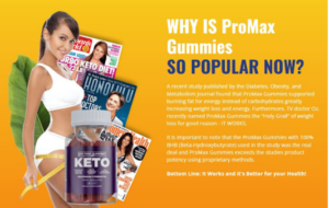 ProMax Keto Gummies Weight Loss Pills Really Work? Benefits, 3 Plan