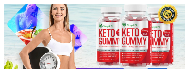 Simpli Fit Keto Gummies Get Weight Loss In 1 Day!