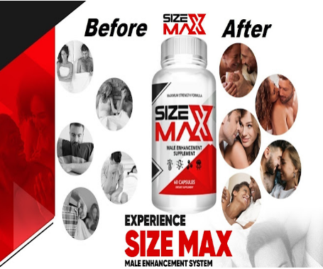Size Max Male Enhancement â€“ A Right Way To Elevate Sexual Performance?