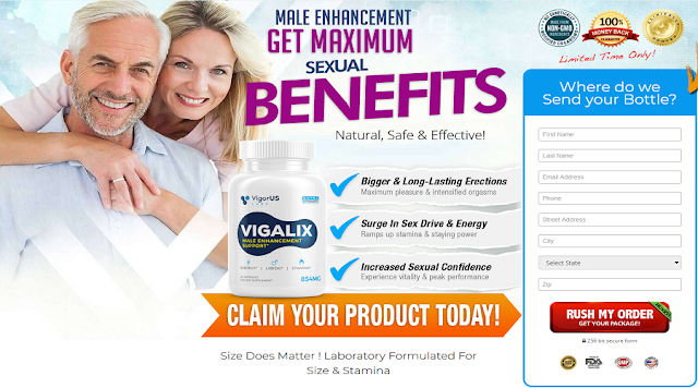 Vigalix Male Enhancement 2022: Shocking Pills Price & Website