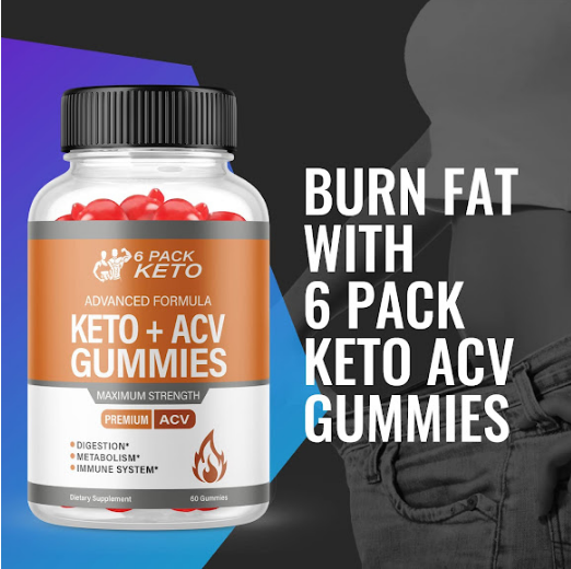 6 Pack Keto ACV Gummies Reviews - Safe Weight Loss Supplement or Weak Ingredients?