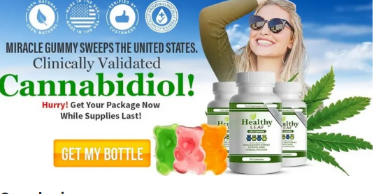 Healthy Leaf CBD Gummies Reviews: Read Pros, Cons, Legitimate Reviews! – Gives You More Energy Or Just A Hoax!
