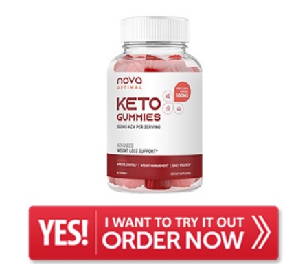 Nova Optimal Keto Gummies- You Truly need to Know For Get in shape!