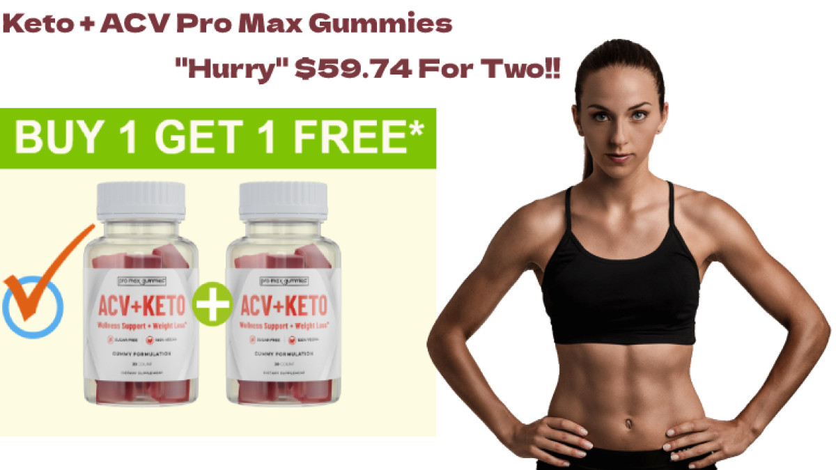 Keto Acv Pro Max Gummies Top10 Cbd Store